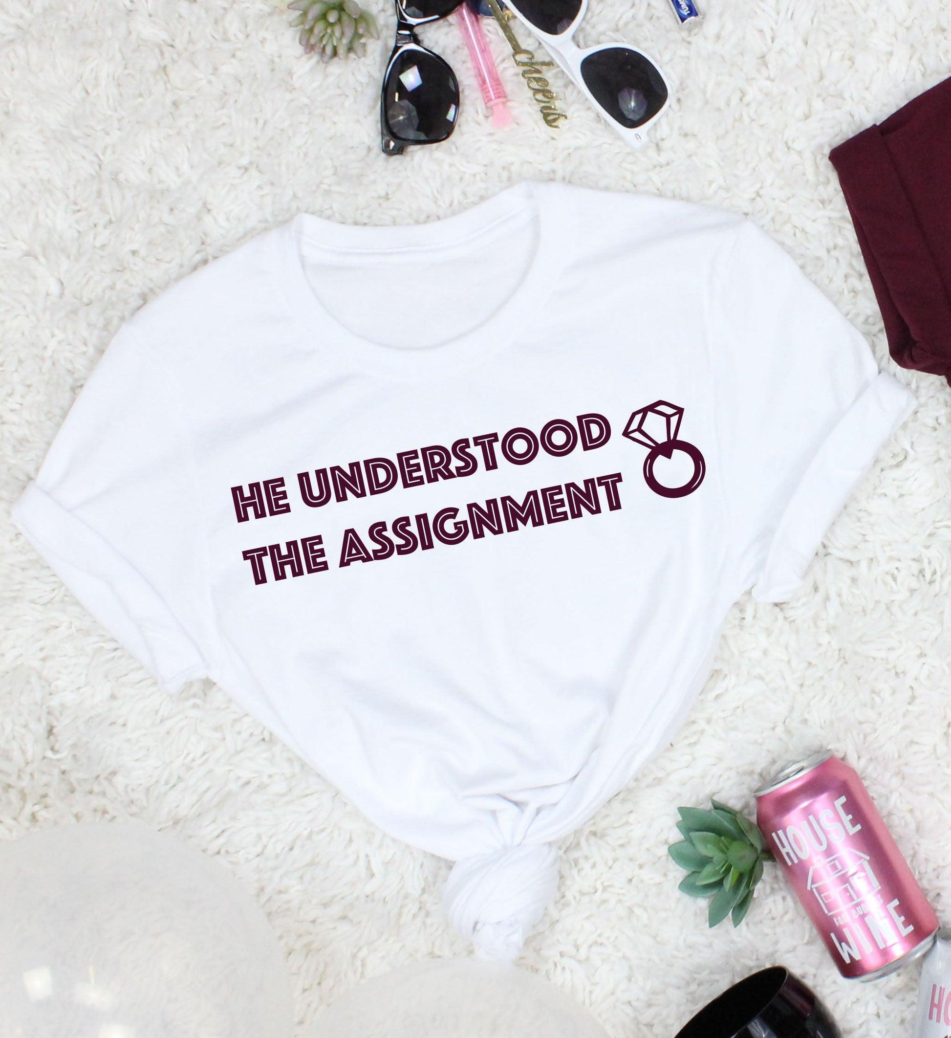 Understood the Assignment Bachelorette Party Tee Shirts - For Your TikTok Worthy Bachelorette Party! - Puritific