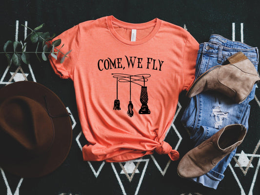 Come We Fly Shirt, Witch Sisters Shirt - Puritific